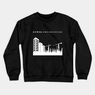 civil engineering, building, tower crane engineer design Crewneck Sweatshirt